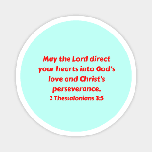 Bible Verse 2 Thessalonians 3:5 Magnet